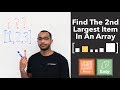 Find The Second Largest Item - Heap & Tracking Approach (Beginner Big N Interview Question)