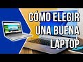 Como Elegir Una Buena Laptop 2020