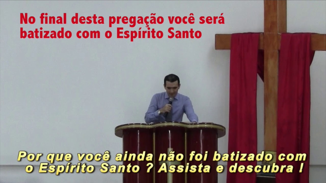 Por que você ainda não foi batizado com o Espírito Santo? Assista e descubra !