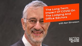The Long Term Impact of COVID on The Lodging and Office Sectors with Ken Simonson by DOZR 118 views 2 months ago 5 minutes, 23 seconds
