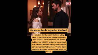 Now Tv, Hudutsuz Sevda Halo Dizisini Yayından Kaldırdı