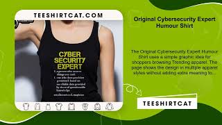 Original Cybersecurity Expert Humour Shirt
