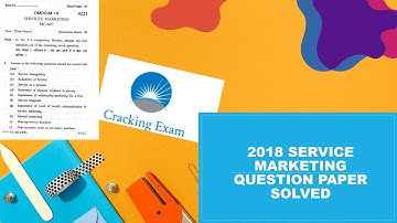2018 Question Paper Solved  |  M.Com :  Service Marketing | Exam Date : 12-07-2023 | Ultra HD 4K ||