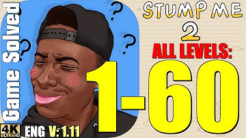 Stump Me 2 - Brain Puzzle IQ Teasers || All Levels 1-60 (All Solutions)