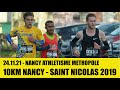 10KM NANCY - COURSES DE SAINT NICOLAS #2019 [24.11.2019]