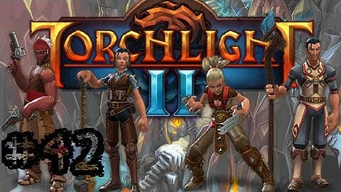 Torchlight II - Walkthrough - Part 42 - Saddistic Djinn - Gameplay Playthrough