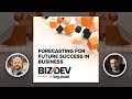 Forecasting for Future Success in Business w/ Josh Fuller | Biz/Dev Podcast