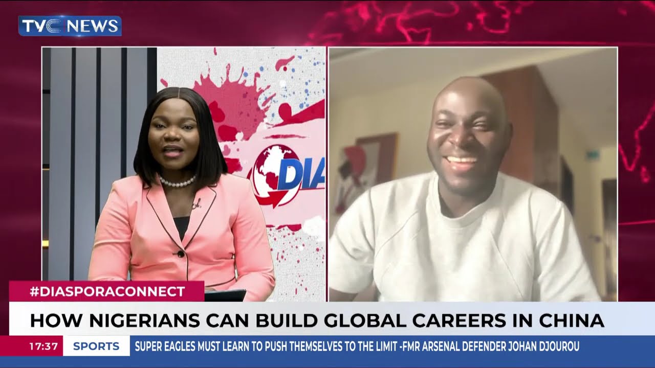 How Nigerians Can Build Global Careers In China | Diaspora Connect