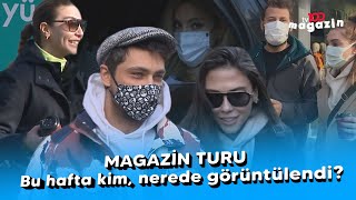 Magazin Turu: Bu Hafta Kim, Nerede Görüntülendi?
