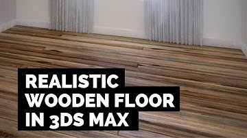 How To Create Realistic Wooden Floor in 3ds Max