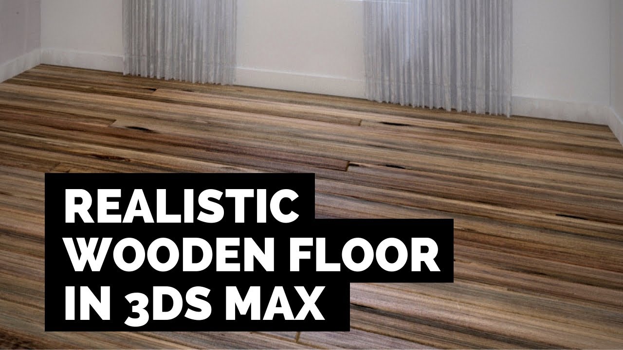 How To Create Realistic Wooden Floor in 3ds Max - YouTube