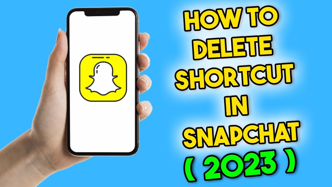 How To Delete Shortcut In Snapchat 2023 YouTube
