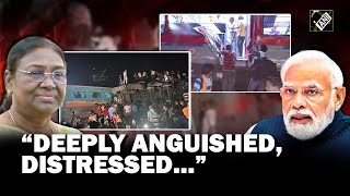 “Deeply anguished, Distressed…” President Murmu, PM Modi express grief over train mishap in Odisha