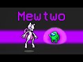 *NEW* MEWTWO IMPOSTOR ROLE in Among Us