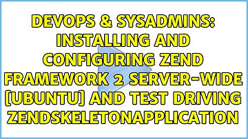 Installing and configuring Zend Framework 2 server-wide [Ubuntu] and test driving...