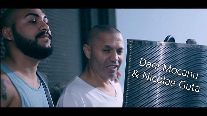 Dani Mocanu & Nicolae Guta - Pun pariu ca te gandesti la impacare  | Official Video