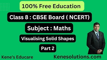Chapter 10 | Part 2 | Visualising Solid Shapes | Maths | Class 8 | CBSE Board (NCERT)