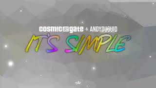 COSMIC GATE & ANDY DUGUID - It's Simple (Shortcut)