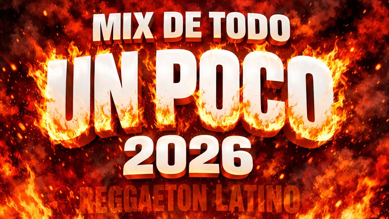 Mix De Todo Un Poco 2026 🎉 MIX MARZO MUSICA LATINA 2026 | Canciones Variadas Del Verano 2026
