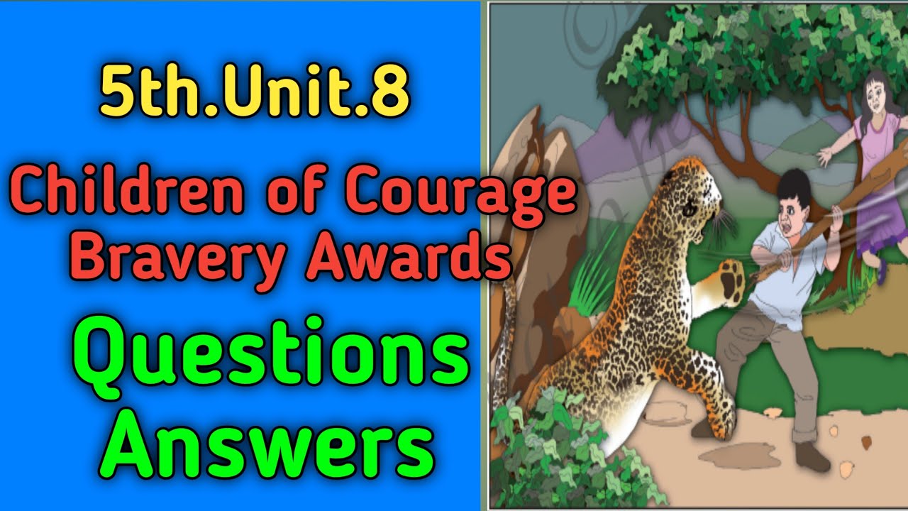 children #ramtuitionclasses/Children of Courage Bravery Awards/Question  Answer/5th unit 8 - YouTube