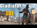 How to Play Gladiator - For Honor