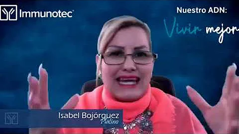 Isabel Bojorquez (Platino )   Grandes Historias detrs de Immunotec Sbado 08 de Agosto 2020