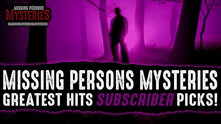 The Very BEST of Missing Persons Mysteries SUBSCRIBER PICKS!