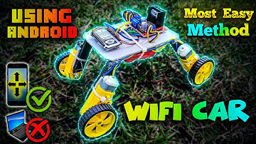 How to make a WiFi Car | MOST EASY METHOD | Using Android Phone, Without Coding |WiFi Controlled Car
