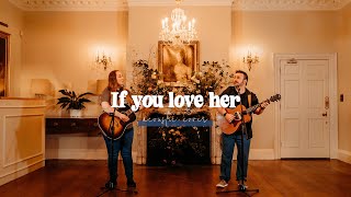 If You Love Her (Acoustic cover) | The Distance Resimi