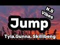 Tyla, Gunna, Skillibeng-JUMP
