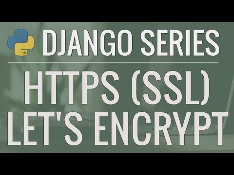 Python Django Tutorial: How to enable HTTPS with a free SSL/TLS Certificate using Let's Encrypt