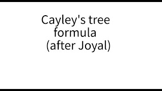 Cayley's  tree formula (after Andre Joyal)