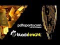 Black Knight Ion Storm squash racket review by pdhsports.com