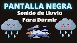 Lluvia para dormir💤 Relajantes Sonidos De La Naturaleza 😪😪😪Dormir al instante con Lluvia Relajante