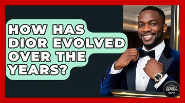 How Has Dior Evolved Over The Years? - The Sharp Dressed Gent