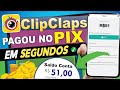 [ATUALIZADO💥] CLIPCLAPS AGORA PAGA NO PIX - R$51,00 [SAQUE E PROVA] Aplicativos que Pagam de Verdade