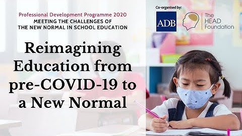 Meeting the Challenges of The New Normal in School Education | Introduction