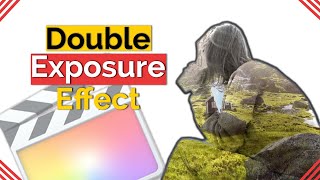 Double Exposure Effect In Final Cut Pro X || Final Cut Pro X Tutorials ||