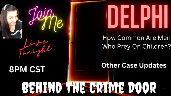 The Delphi Murders - Live - How Common Are Men Who...