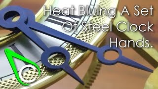 Spare Parts #12 - Heat Bluing A Set Of Steel Clock Hands