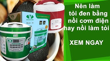 Cách làm tỏi đen bằng máy và nồi cơm điện khác nhau như nào? công dụng của rượu tỏi ngâm mật ong