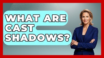 What Are Cast Shadows? - Drawing and Painting Academy