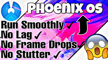 Fix Phoenix OS Lag || Easily 🛠 || Latest OS Version - 3.5.0.64