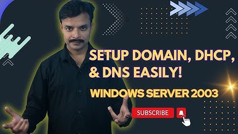 Step-by-Step Setup: Domain Controller, DHCP, and DNS on Windows Server 2003