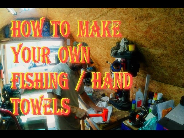 How to make your own Fishing / hand towel / DIY 