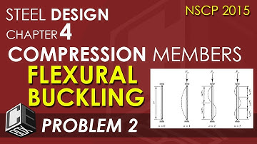 Steel Design Chapter 4 Flexural Buckling Problem 2 (PH)