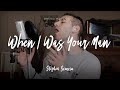 When I Was Your Man - Bruno Mars (cover by Stephen Scaccia)