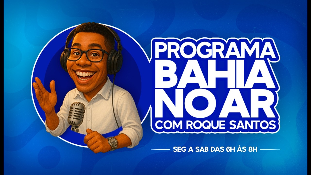 AO VIVO: Programa Bahia no Ar com Roque Santos ✅ - 05/03/2026