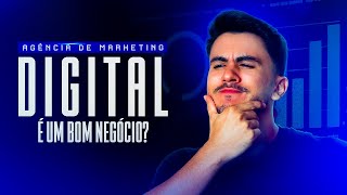 Agência de marketing digital: É um bom negócio? Como funciona?