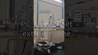 The PC solid sheet extrusion machine is working!High effctive and reliable! #extruder #machine #pc